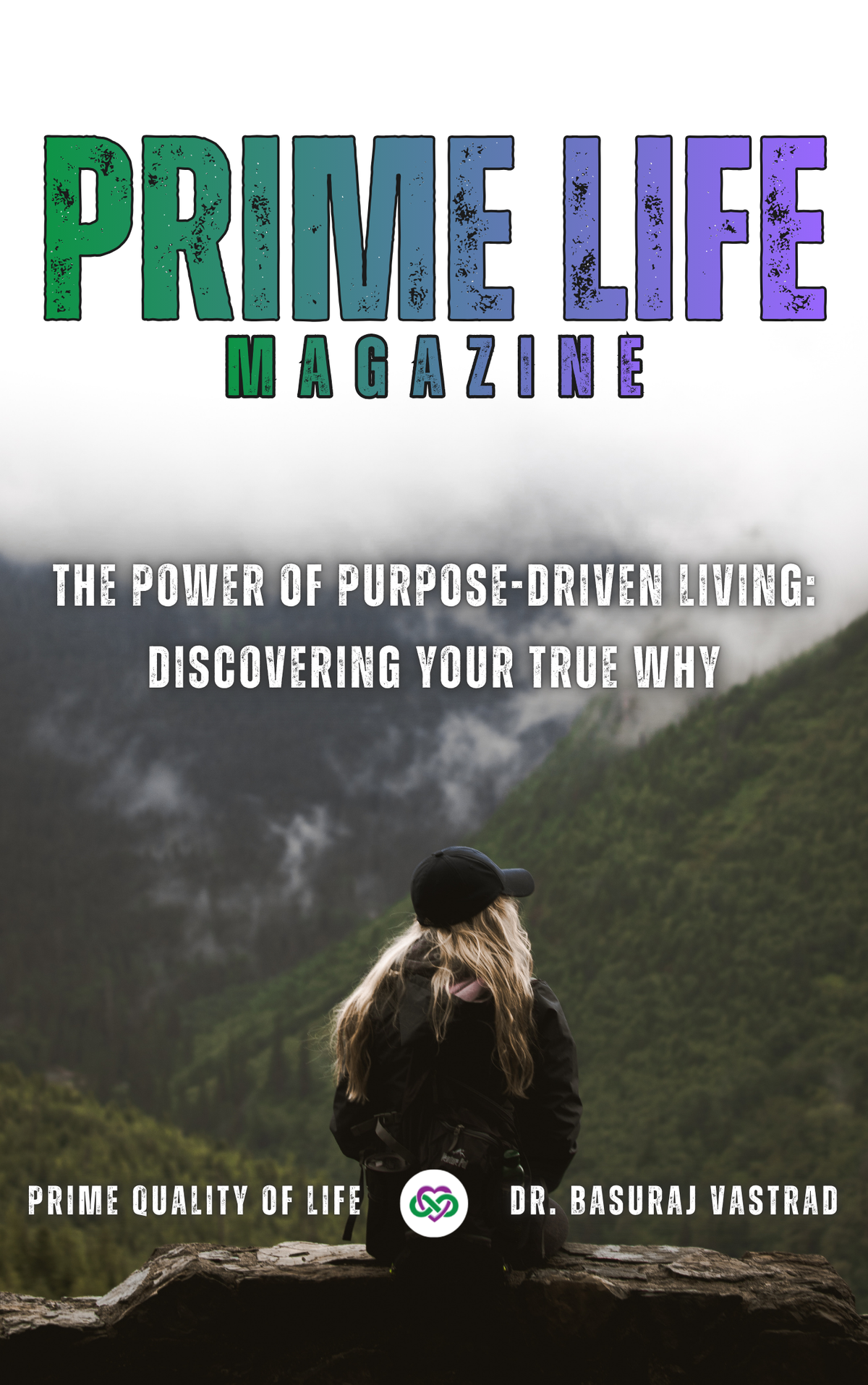 The Power of Purpose-Driven Living: Discovering Your True Why