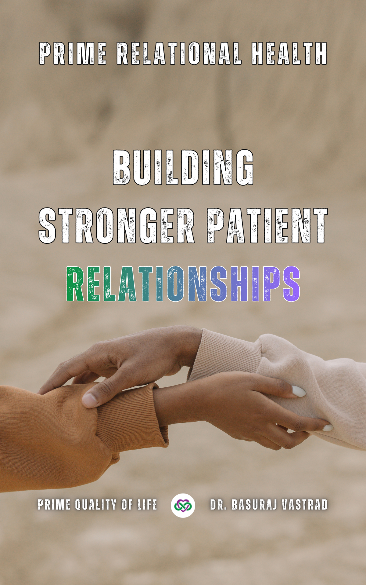 Prime Relational Health: Building Stronger Patient Relationships