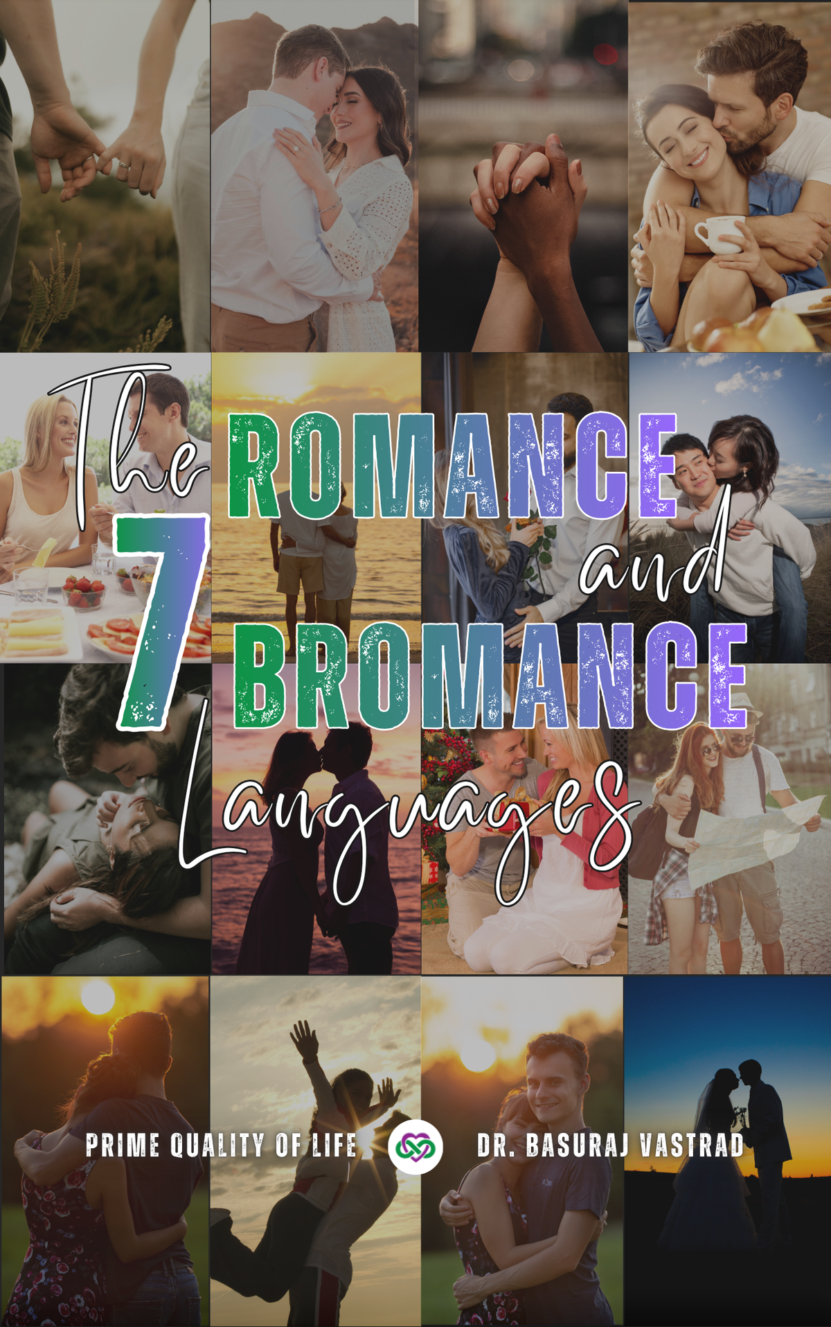 The 7 Romance and BRomance Languages