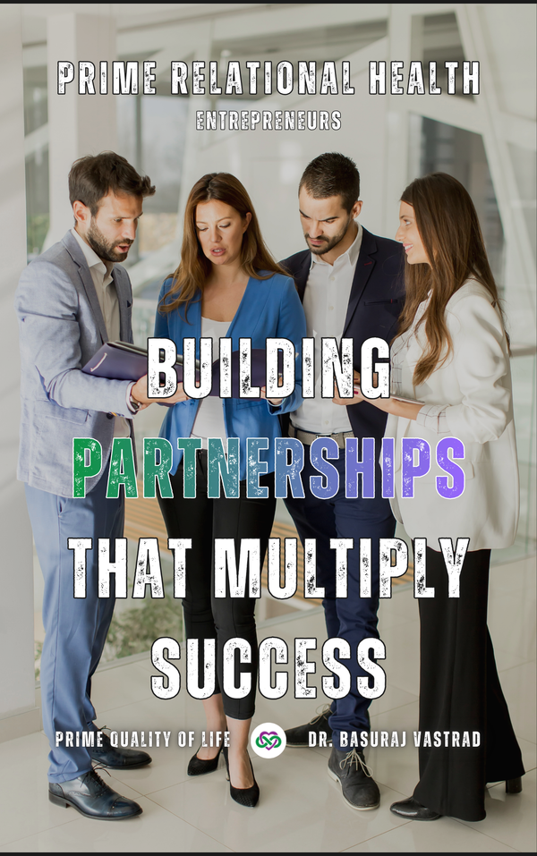 Prime Relational Health: Building Partnerships That Multiply Success