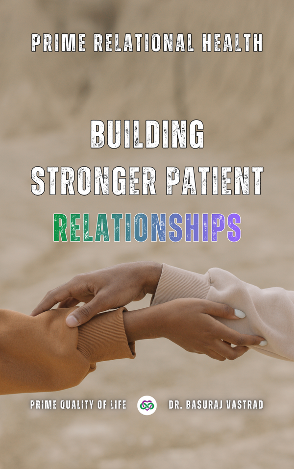 Prime Relational Health: Building Stronger Patient Relationships
